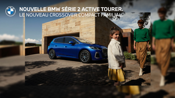 NOUVELLE BMW SÉRIE 2 ACTIVE TOURER.